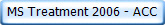 MS Treatment 2006 - ACC